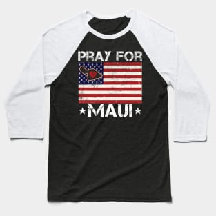 Maui Hawaii Strong Pray for Maui Support Baseball T-Shirt